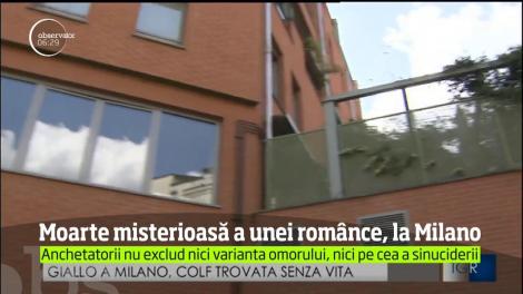 Poliţia din Milano anchetează moartea misterioasă a unei românce