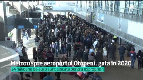 Metrou spre aeroportul Otopeni, gata până în 2020! 14 milioane de euro sunt alocate pentru exproprieri