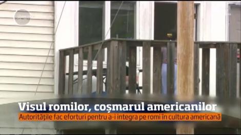 Locuitorii unui orăşel din statul Pennsylvania, disperaţi de un grup de imigranţi romi veniţi din ţara noastră