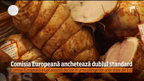 Comisa Europeana anchetează dublu standard al alimentelor importate din Occident