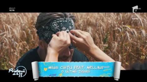Mihai Chițu feat. Mellina - "O ultimă țigară"