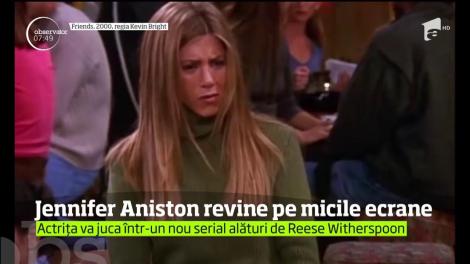 Jennifer Aniston revine pe micile ecrane. Va juca într-un nou serial alături de Reese Witherspoon