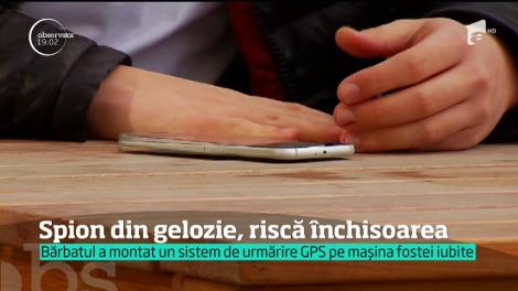 Un tânăr a montat un dispozitiv de urmărire prin GPS pe maşina fostei sale iubite. Procurorii au considerat că bărbatul e o amenințare la siguranța națională