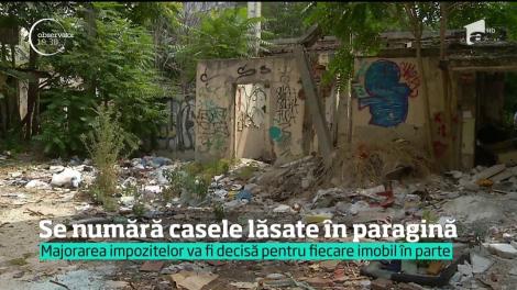 Bucureştenii vor plăti taxe şi de şase ori mai mari pentru casele lăsate în paragină