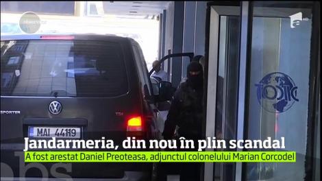 Jandarmeria Română e din nou în plin scandal, după ce a fost arestat şi Daniel Preoteasa, adjunctul colonelului Marian Corcodel