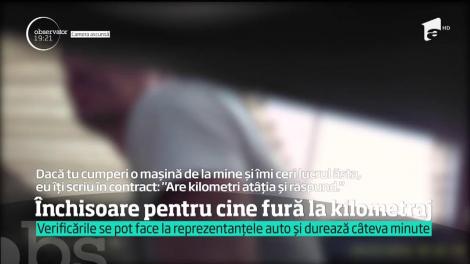 Închisoare pentru cei care dau kilometrajul la mașini înapoi