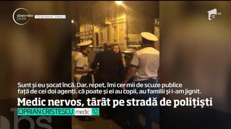 Medicul de la Materintatea Giuleşti, implicat într-un scandal cu poliţiştii, regretă fapta