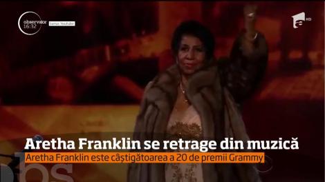 Legendara Aretha Franklin se retrage din muzică