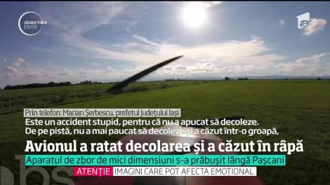 Avion prăbuşit lângă Paşcani. Pilotul a murit, iar încă o persoană a fost găsită inconştientă