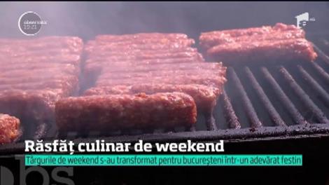 Târgurile de weekend, răsfăţ culinar pentru bucureşteni