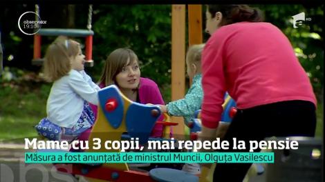 Mamele care au trei copii ar putea ieşi mai repede la pensie