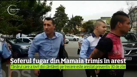 Șoferul fugar din Mamaia trimis în arest