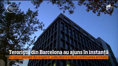 Doi dintre teroriştii supravieţuitori din Barcelona au fost închişi fără posibilitatea eliberării pe cauţiune
