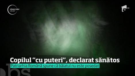 Copilul bănuit că ar avea forţe supranaturale, declarat de medici sănătos