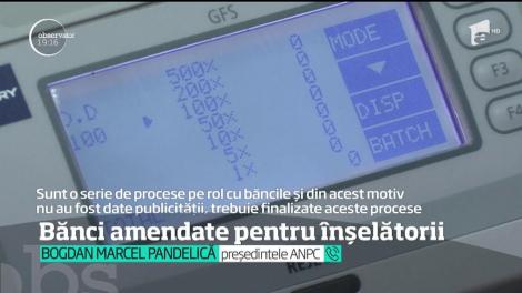 După doi ani de controale, inspectorii de la Protecţia Consumatorii au anunţat cum şi-au înşelat băncile clienţii