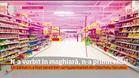 Nu a fost servit pentru că vorbea doar româneşte! S-a întâmplat într-un hypermarket din Odorheiu Secuiesc