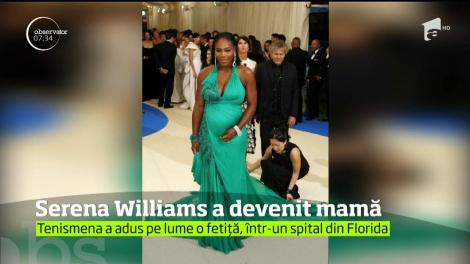 Serena Williams a devenit mamă