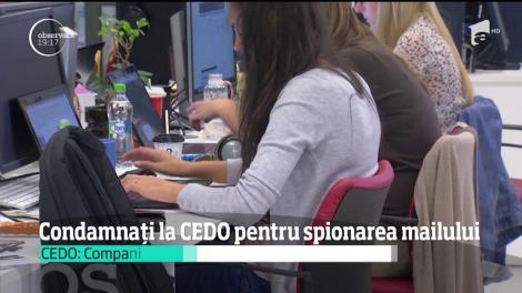Decizie fără precedent la CEDO: un român a câştigat procesul împotriva companiei care i-a monitorizat emailurile private. Bărbatul fusese concediat