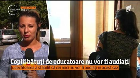Un nou termen în dosarul "Grădiniţa groazei" din Constanţa! Copiii bătuţi de educatoare nu vor fi audiaţi
