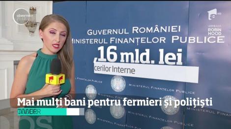 Mai mulţi bani pentru fermieri şi poliţişti