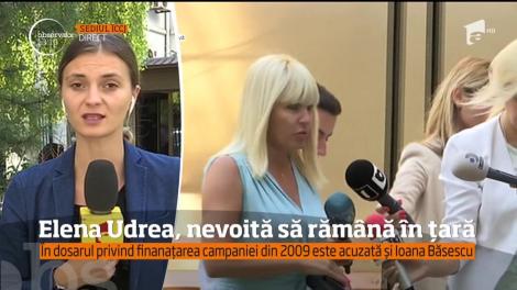Elena Udrea, nevoită să rămână în ţară