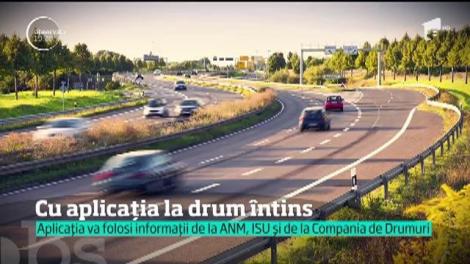 Autoritățile vor să lanseze o aplicație care va avertiza în timp real unde sunt drumuri sau localităţi blocate de inundaţii, zăpezi sau calamităţi