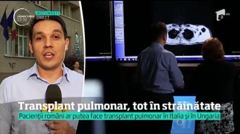 Transplat pulmonar, tot în străinătate. Românii care aşteaptă un transplat ar putea fi operaţi în Ungaria şi Italia