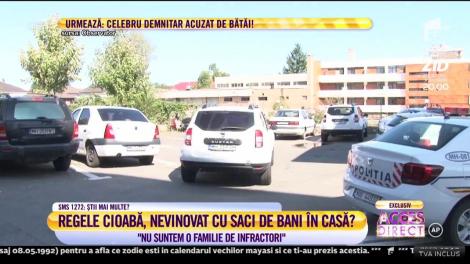Regele Cioabă, nevinovat cu saci de bani în casă?: ”Nu suntem o familie de infractori”
