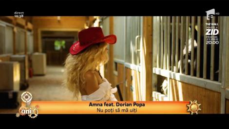 Amna feat. Dorian Popa - ”Nu poți să mă uiți”