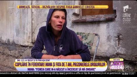 Copilărie în Ferentari. Mama și fata de șapte ani, prizonierele drogurilor. Mama: ”La zece ani, am fost violată de opt bărbați!”