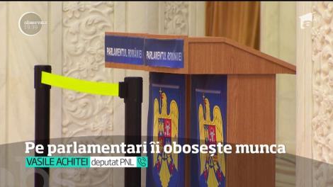 Pe parlamentari îi oboseşte munca, deşi sunt remuneraţi regeşte! Sunt plătiţi cu 760 de lei pe zi! Ce părere ai?