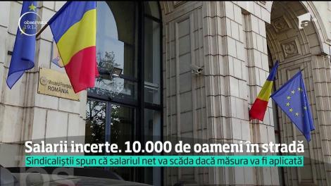 Salarii incerte. 10.000 de oameni ies în stradă!