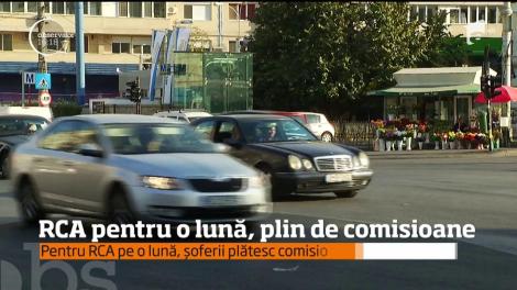 RCA pentru o lună, plin de comisioane! Pentru o maşină , cea mai ieftină asigurare pentru o lună costă 25 de lei! De ce mai avantajos să o faci pe şase luni sau un an