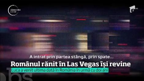 Luca, românul rănit în Las Vegas, îşi revine