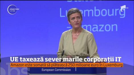 Comisia Europeană taxează sever marile corporații IT. Amazon, obligată să returneze aproape 250 milioane de euro Fiscului