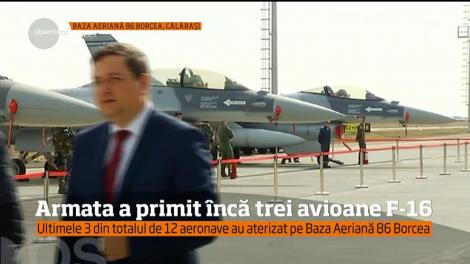Alte trei avioane F 16 au aterizat pe baza aeriană 86 Borcea din Călăraşi şi au intrat în posesia Armatei Române