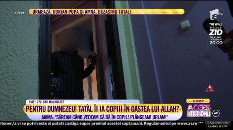 Tatăl îi ia copiii în oastea lui Allah? Mama: ”Dacă Allah i-ar cere să-i omoare şi asta ar face pentru că e voinţa lui Allah”