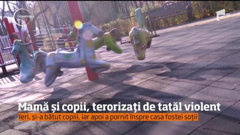 Mamă şi copii, terorizaţi de tatăl violent