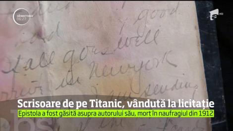 O scrisoare găsită asupra unui bărbat mort în naufragiul Titanic a fost vândută la licitaţie cu 166.000 de dolari