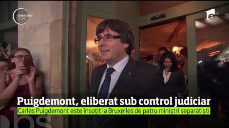 Carles Puigdemont şi colaboratorii care l-au însoţit în Belgia rămân deocamdată liberi, sub control judiciar