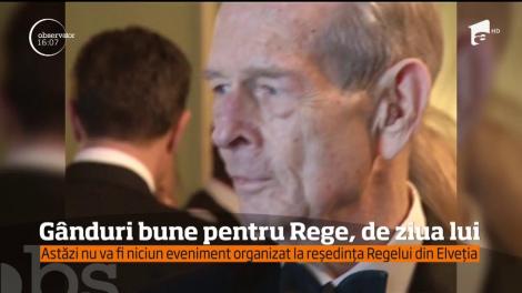 Gânduri bune pentru regele Mihai, de ziua lui