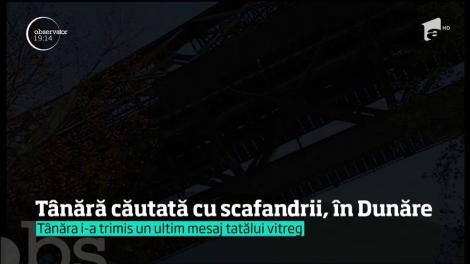 Tânăra căutată cu scafandrii, în Dunăre