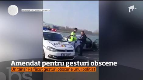 Situaţie inedită la Constanţa!  Un tânăr a fost amendat de politie pentru semne obscene