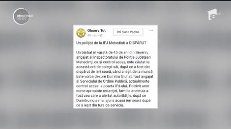 Poliţiştii din Mehedinţi sunt în alertă după ce un coleg de-al lor a dispărut fără urmă