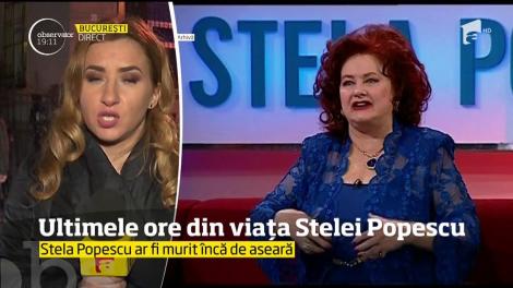 Ultimele ore din viata Stelei Popescu