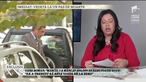Oana Roman, atac la adresa lui Marcel Toader: "I-a mâncat 500.000 de euro fostei soţii!"