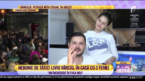 Nebunie de tătic! Liviu Varciu, în casă cu trei femei: "O tund zero pe fiica mea, dacă vine cu note proaste"