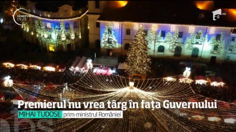 Premierul Mihai Tudose nu vrea târg de Crăciun în faţa Guvernului