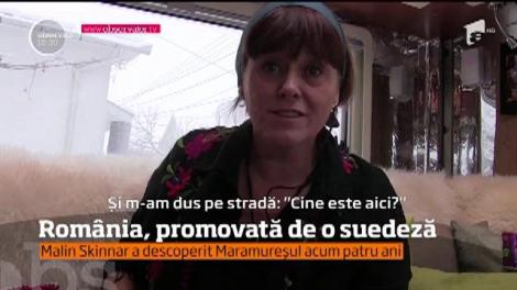 Dacă nu o facem noi, o fac alţii în stil mare! România, promovată de o suedeză: "Iubesc această primire călduroasă"