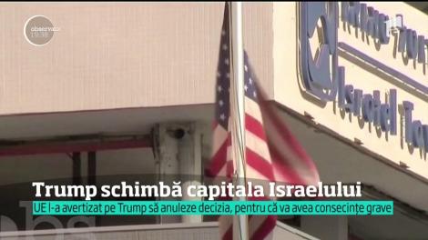 Donald Trump schimbă capitala Israelului